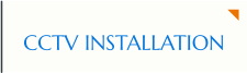 CCTV INSTALLATION