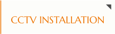CCTV INSTALLATION